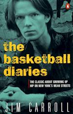 The Basketball Diaries: The Classic about Growing Up Hip on New York's Mean Streets