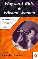 Wayward Girls & Wicked Women