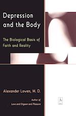 Depression and the Body: The Biological Basis of Faith and Reality