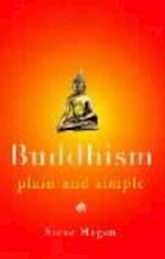 Buddhism Plain and Simple
