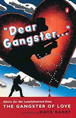 Dear Gangster...