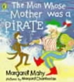 The Man Whose Mother Was a Pirate