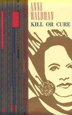 Kill or Cure