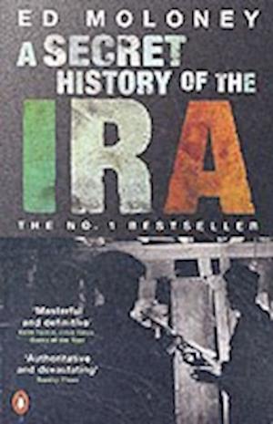 Secret History Of The Ira