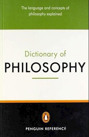 The Penguin Dictionary of Philosophy