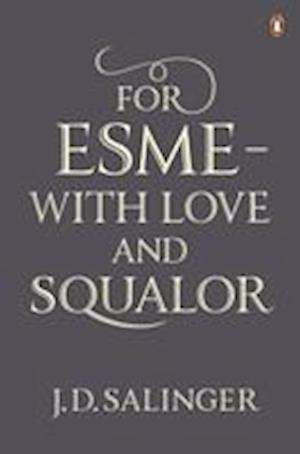 For Esmé - with Love and Squalor