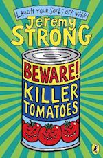 Beware! Killer Tomatoes