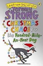 Christmas Chaos for the Hundred-Mile-An-Hour Dog