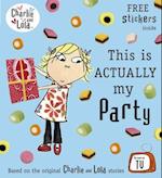 Charlie and Lola: This is Actually My Party