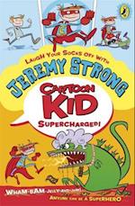 Cartoon Kid - Supercharged!