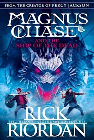 Magnus Chase and the Ship of the Dead (PB) - (3) Magnus Chase - B-format