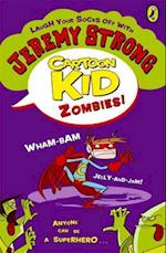 Cartoon Kid - Zombies!