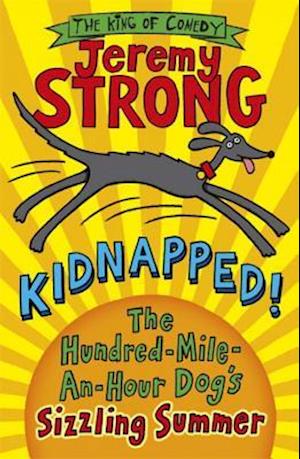 Kidnapped! The Hundred-Mile-an-Hour Dog's Sizzling Summer