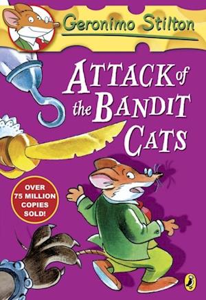 Geronimo Stilton: Attack of the Bandit Cats (#8)