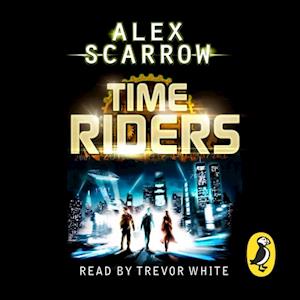 TimeRiders (Book 1)