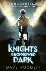 Knights of the Borrowed Dark (Knights of the Borrowed Dark Book 1)