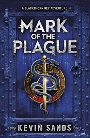 Mark of the Plague (A Blackthorn Key adventure)