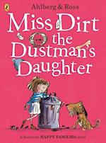 Miss Dirt the Dustman''s Daughter