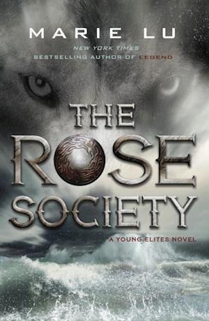 Rose Society (The Young Elites book 2)