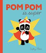 Pom Pom is Super