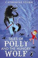 Tales of Polly and the Hungry Wolf