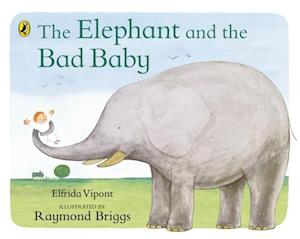 Elephant and the Bad Baby