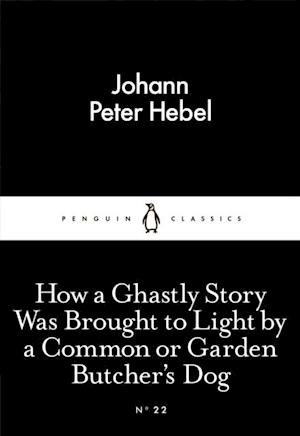 How a Ghastly Story Was Brought to Light by a Common or Garden Butcher's Dog