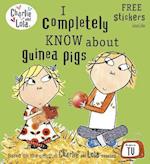 Charlie and Lola: I Completely Know About Guinea Pigs