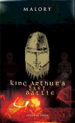 King Arthur''s Last Battle