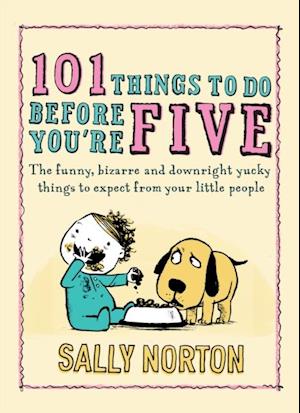 101 Things to Do Before You''re Five