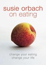 Susie Orbach on Eating