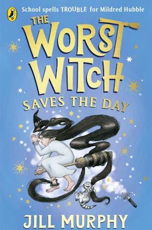 Worst Witch Saves the Day