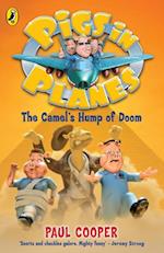 Pigs in Planes: The Camel''s Hump of Doom