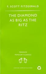 Diamond As Big As the Ritz And Other Stories
