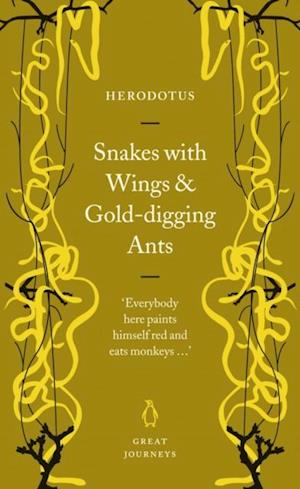 Snakes with Wings and Gold-digging Ants