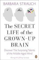 Secret Life of the Grown-Up Brain