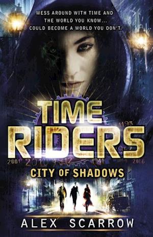 TimeRiders: City of Shadows (Book 6)