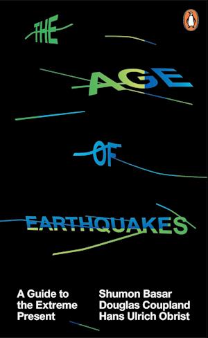 The Age of Earthquakes