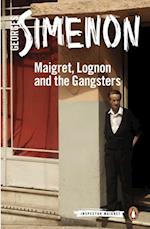 Maigret, Lognon and the Gangsters