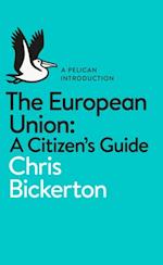 The European Union: A Citizen''s Guide