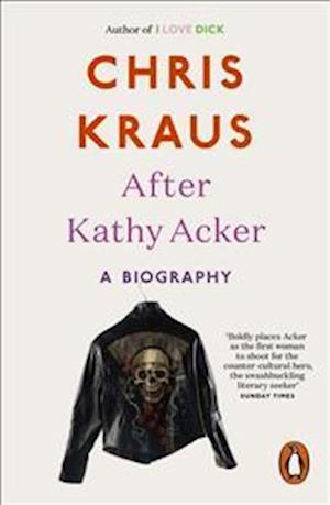 After Kathy Acker