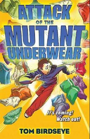 Attack of the Mutant Underwear