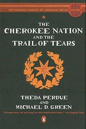 The Cherokee Nation and the Trail of Tears