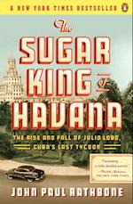 The Sugar King of Havana