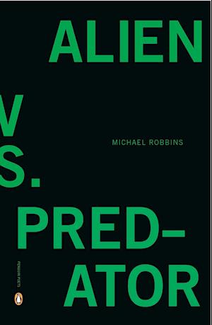 Robbins, M:  Alien Vs. Predator