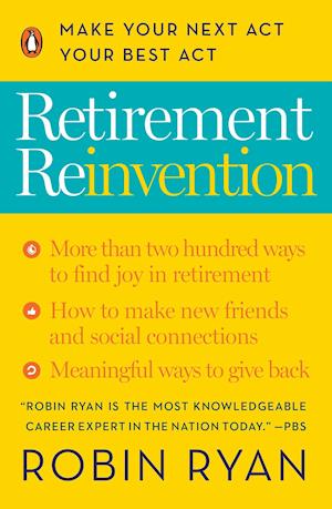 Ryan, R:  Retirement Reinvention