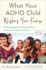 What Your ADHD Child Wishes You Knew