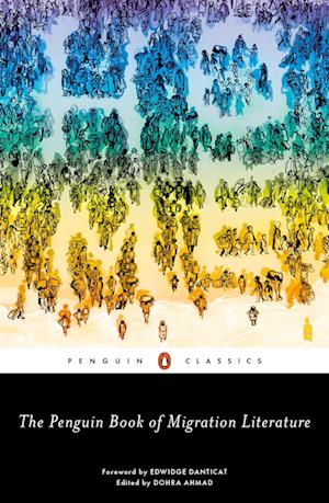 The Penguin Book of Migration Literature