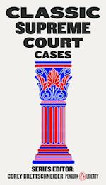 Classic Supreme Court Cases