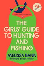 The Girls' Guide to Hunting and Fishing